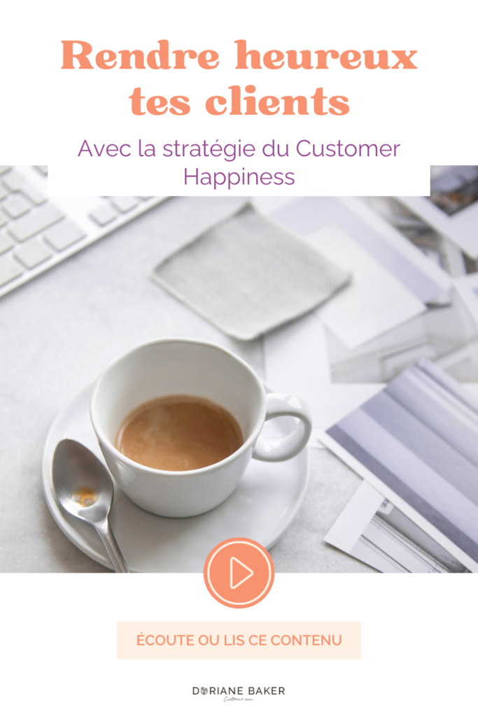 Comment cultiver le customer Happiness ?