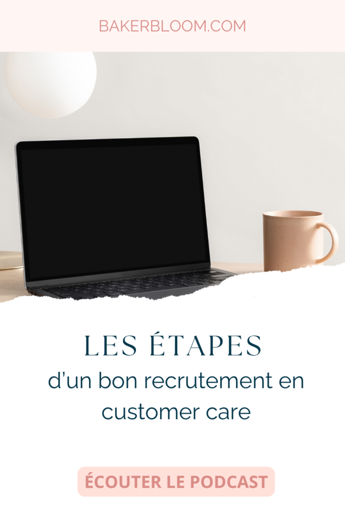 recruter une customer care manager