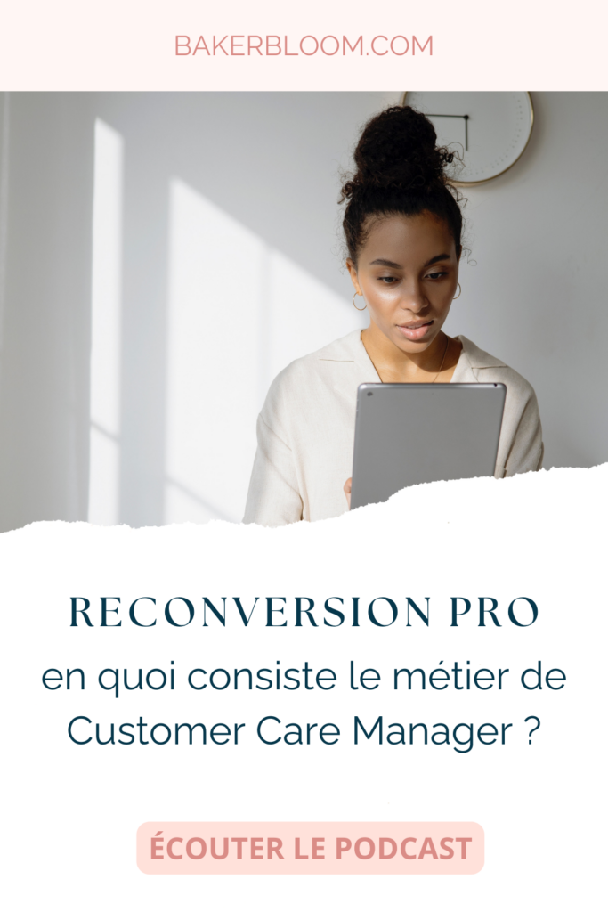 c'est quoi le métier de Customer Care Manager ?